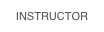 INSTRUCTOR